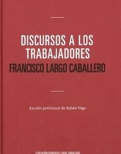 Discrusos a los trabajadores. - ISBN: 9788481818154