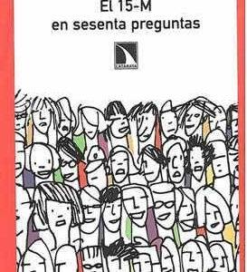 15-M en sesenta preguntas