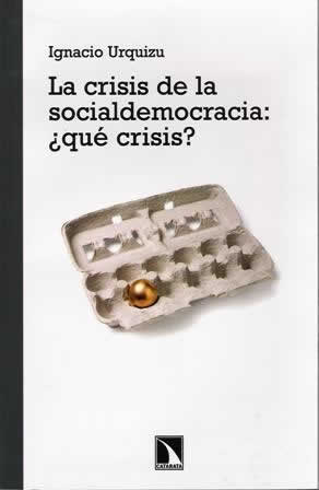 Crisis de la socialdemocracia: ¿qué crisis?