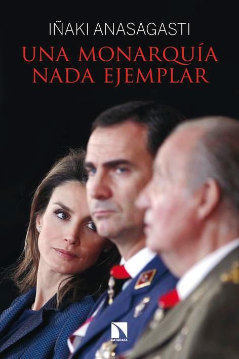 Una monarquía nada ejemplar. - ISBN: 9788483199619