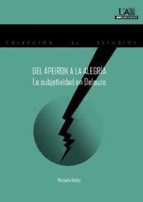 Del Ápeiron a la Alegría. La subjetividad en Deleuze. - ISBN: 9788483443897