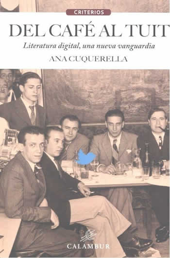 Del café al tuit. Literatura digital