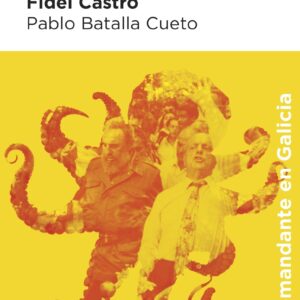 Yo podría haber sido Fidel Castro.