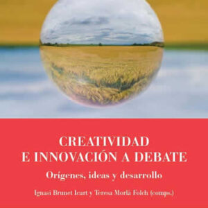 Creatividad e innovación a debate. Orígenes