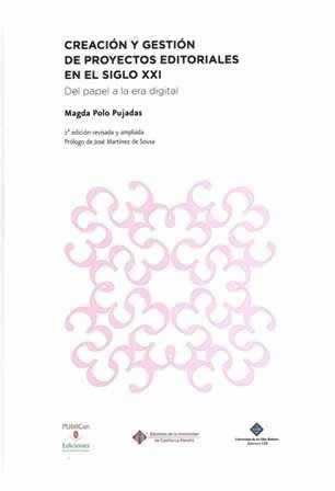Creación y gestión de proyectos editoriales en el siglo XXI. Del papel a la era digital. 2ª Ed. Rev y Am - ISBN: 9788484278177