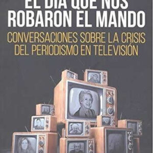 Día que nos robaron el mando