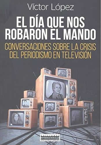Día que nos robaron el mando