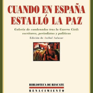 Cuando en España estalló la paz. - ISBN: 9788484725329