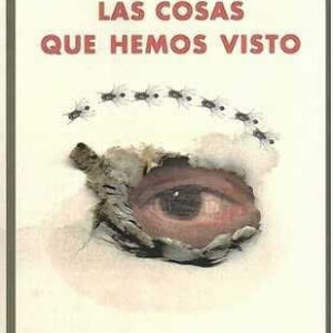 Cosas que hemos visto