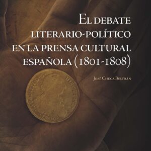 Debate literario-político en la prensa cultural española (1801-1808)