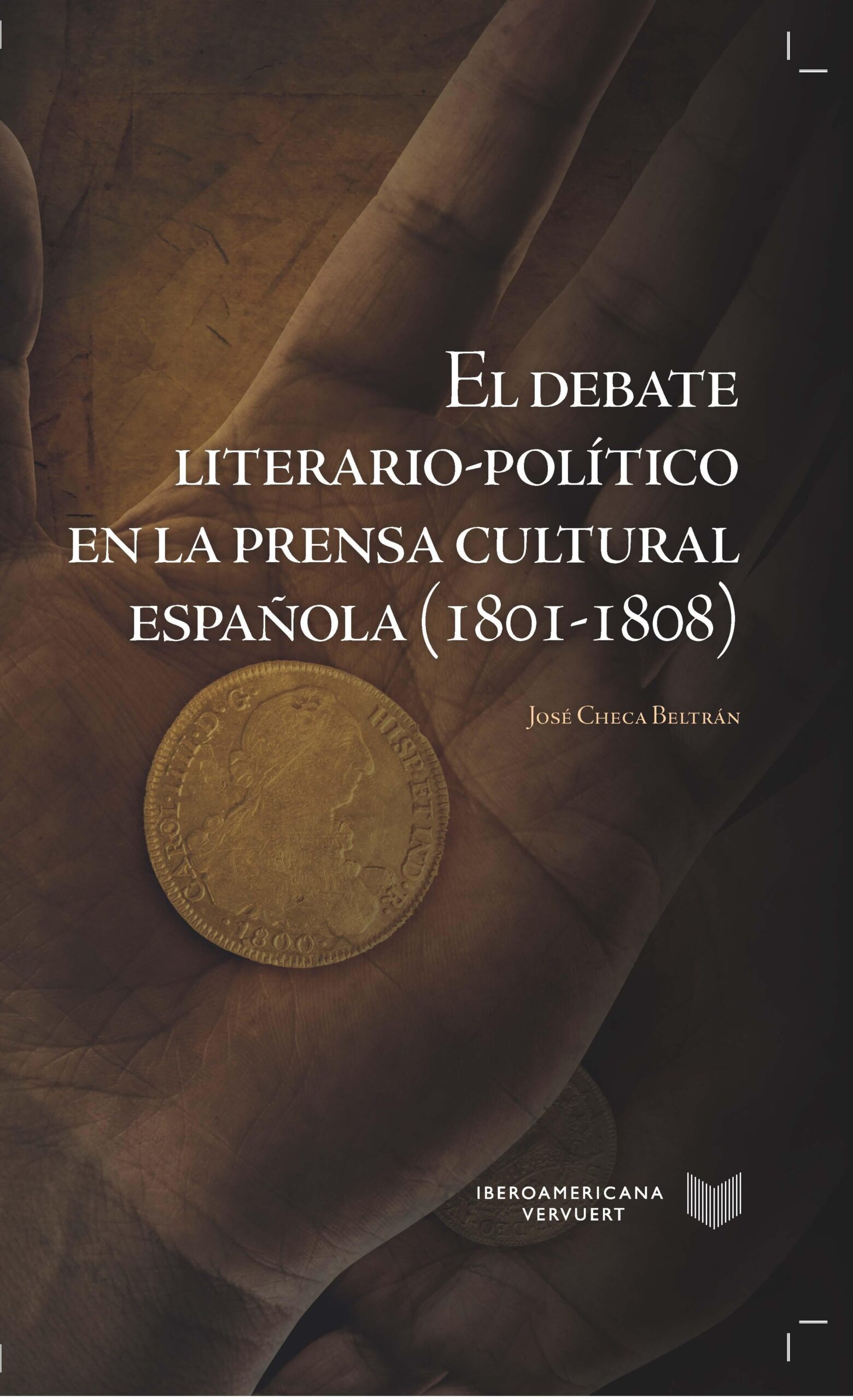 Debate literario-político en la prensa cultural española (1801-1808)