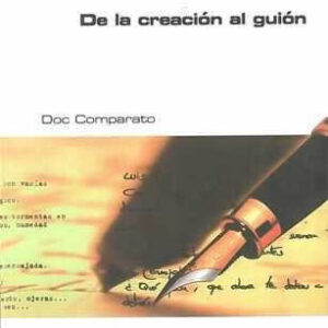 De la creación al guión. - ISBN: 9788486984809