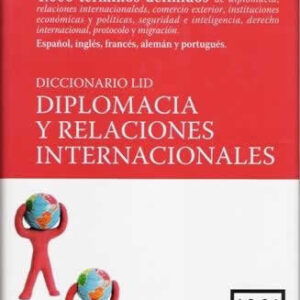 Diccionario LID. Diplomacia y relaciones internacionales. - ISBN: 9788488717665
