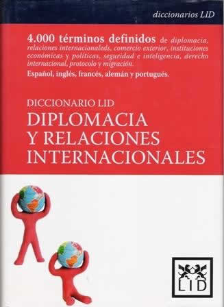 Diccionario LID. Diplomacia y relaciones internacionales. - ISBN: 9788488717665