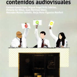 Criterios y Procedimientos de Calificación de Contenidos Audiovisuales. - ISBN: 9788488788948