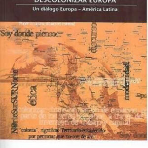 Descolonizar la modernidad