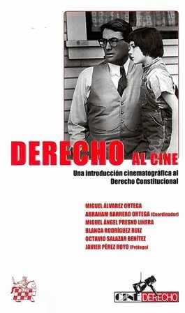 Derecho al cine. Una introducción cinematográfica al derecho constitucional. - ISBN: 9788490042847