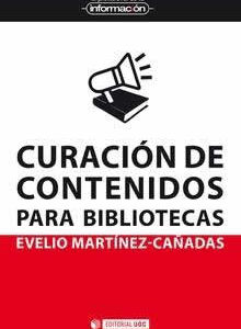 Curación de contenidos para bibliotecas - ISBN: 9788490293706