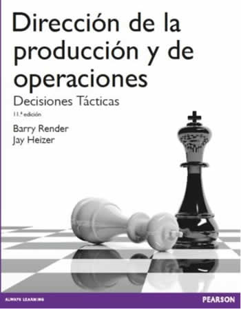 Dirección de la producción y de operaciones. Decisiones tácticas. 11ª ed. - ISBN: 9788490352854
