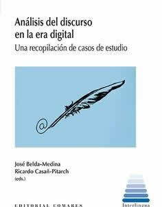 Análisis del discurso en la era digital. Una recopilación de casos de estudio. - ISBN: 9788490459997
