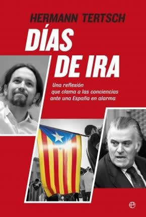 Días de ira. Una reflexión que clama a las conciencias ante una España en alarma. - ISBN: 9788490603536