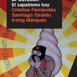 De la revolución al caracol. El zapatismo hoy. - ISBN: 9788490644898