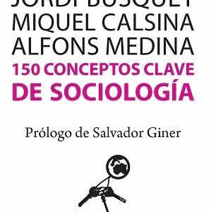 150 conceptos clave de Sociología - ISBN: 9788490647073