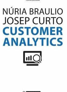 Customer analytics. - ISBN: 9788490649107