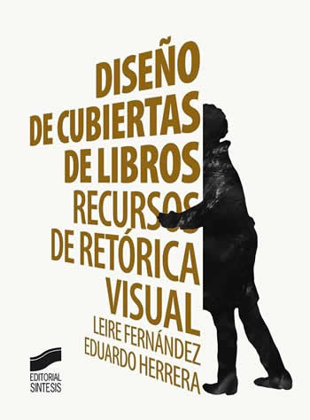 Diseño de cubiertas de libros. Recursos de retórica visual. - ISBN: 9788490773710