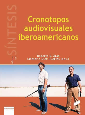 Cronotopos aludiovisuales iberoamericanos. - ISBN: 9788490773796
