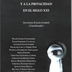 Derechos a la intimidad y a la privacidad en el siglo XXI