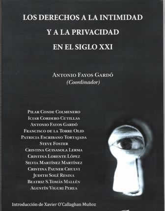 Derechos a la intimidad y a la privacidad en el siglo XXI