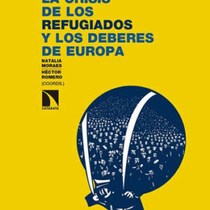 Crisis de los refugiados y los deberes de Europa