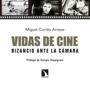 Vidas de cine. Bizancio ante la cámara. - ISBN: 9788490975893