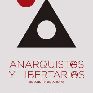 Anarquistas y libertarias