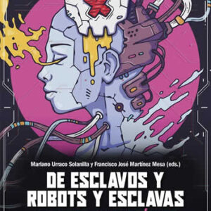 De esclavos y robots y esclavas. Paisajes transmediáticos. - ISBN: 9788490978405
