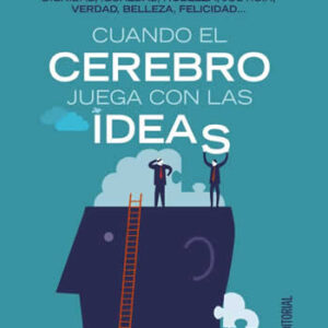Cuando el cerebro juega con las ideas. Educación