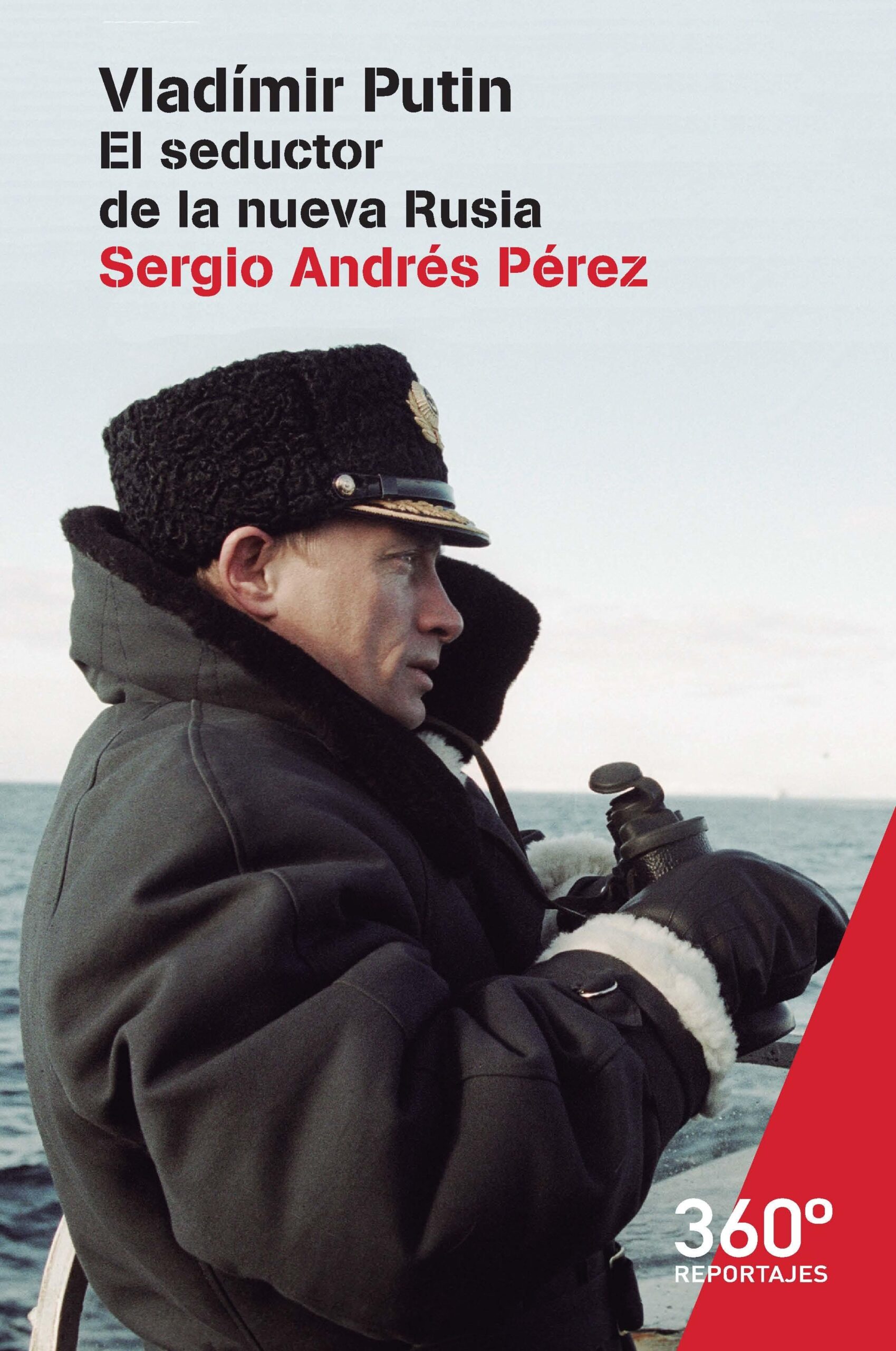 Vladimir Putin. El seductor de la nueva Rusia - ISBN: 9788491161905