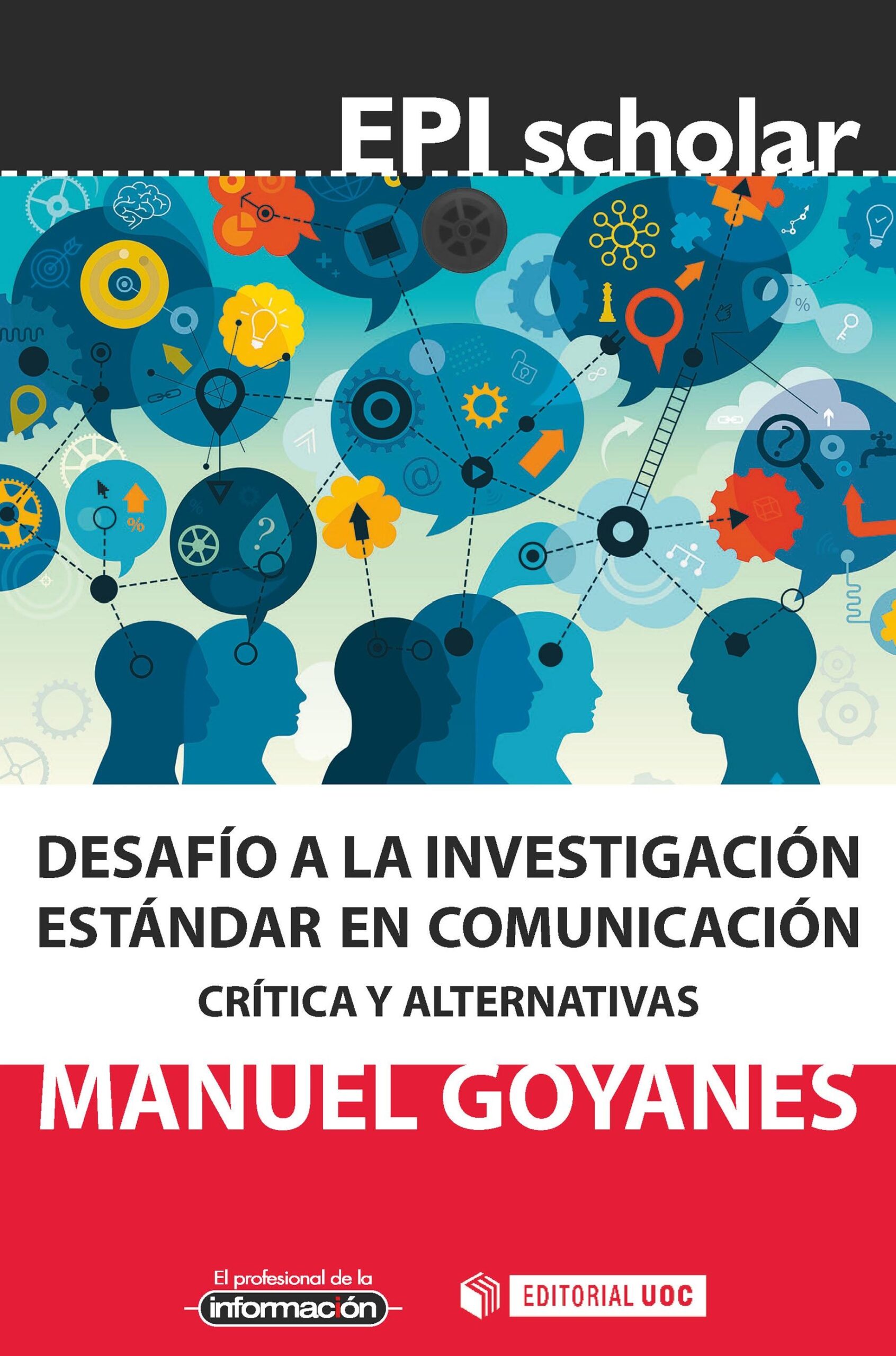 Desafío a la investigación estándar en comunicación. Crítica y alternativas - ISBN: 9788491166757