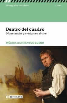 Dentro del cuadro. 50 presencias pictóricas en el cine. - ISBN: 9788491167914