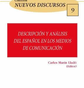 Descripción y análisis del español en los medios de comunicación. - ISBN: 9788491489566