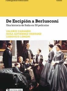 De Escipión a Berlusconi. Una historia de Italia en 50 películas. - ISBN: 9788491805199