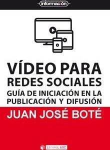 Vídeo para redes sociales. Guía de iniciación en la publicación y difusión. - ISBN: 9788491806172