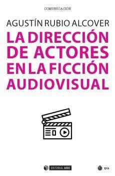 Dirección de actores en la ficción audiovisual