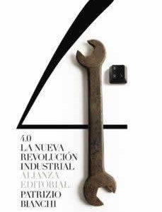 4.0: La nueva revolución industrial - ISBN: 9788491819561