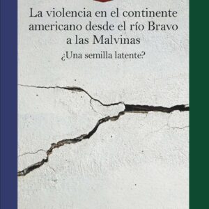 Violencia en el continente americano desde el río Bravo a las Malvinas