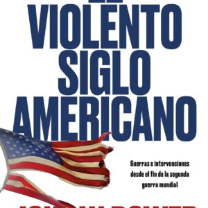 violento siglo americano