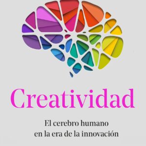 Creatividad. El cerebro humano en la era de la innovación - ISBN: 9788491990895