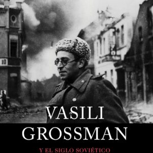 Vasili Grossman y el siglo soviético. - ISBN: 9788491992196