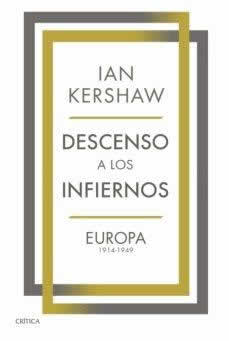 Descenso a los infiernos. Europa 1914-1949 - ISBN: 9788491993025